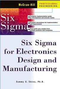 Six Sigma for Electronics Design and Manufacturing (Professional Engineering) - Repost