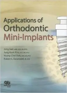 Applications of Orthodontic Mini-Implants by Jong Suk Lee