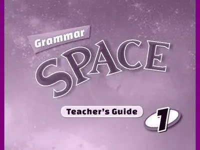 ENGLISH COURSE • Grammar Space • Level 1 • Teacher's Guide and Tests (2014)