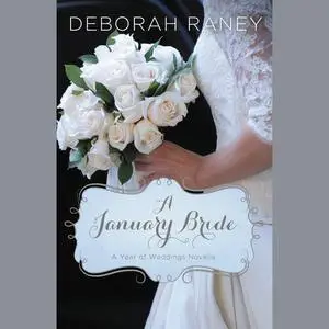 «A January Bride» by Deborah Raney