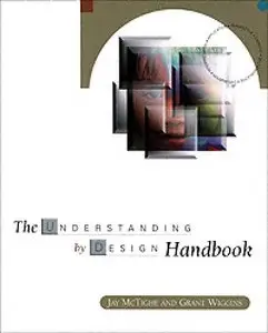 The Understanding by Design Handbook (repost)