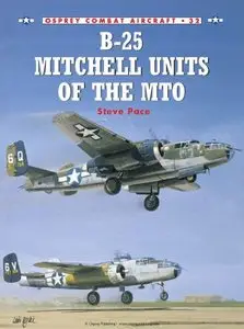 B-25 Mitchell Units of the MTO (Osprey Combat Aircraft 32) (Repost)