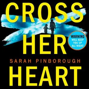 «Cross Her Heart» by Sarah Pinborough