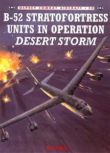 B-52 Stratofortress Units in Operation Desert Storm-Combat Aircraft Series 50