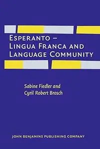 Esperanto: Lingua Franca and Language Community