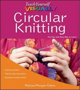 Teach Yourself VISUALLY Circular Knitting (Repost)