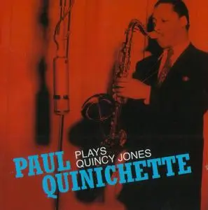 Paul Quinichette - Plays Quincy Jones (2008) {EmArcy--Lone Hill Jazz LHJ10346 rec 1952-1954}