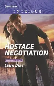«Hostage Negotiation» by Lena Diaz
