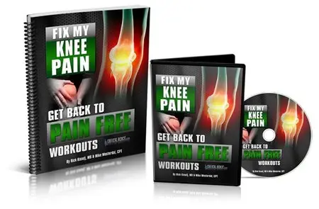 Mike Westerdal & Rick Kaselj - Fix My Knee Pain