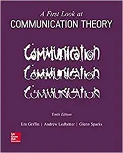 A First Look at Communication Theory 10th Edition