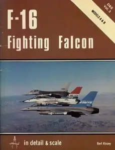 F-16 Fighting Falcon Models A & B in detail & scale (D&S Vol. 3) (Repost)