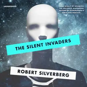 «The Silent Invaders» by Robert Silverberg