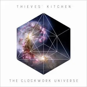 Thieves' Kitchen - The Clockwork Universe (2015)