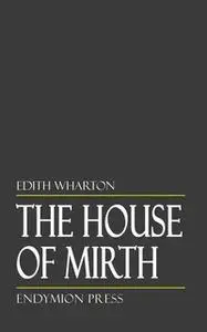 «The House of Mirth» by Edith Wharton