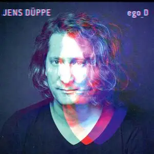 Jens Düppe - Ego_D (2022) [Official Digital Download 24/96]