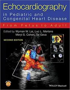Echocardiography in Pediatric and Congenital Heart Disease: From Fetus to Adult 3e Cloth (Repost)