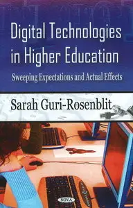 Digital Technologies in Higher Education: Sweeping Expectations and Actual Effects