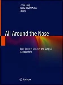 All Around the Nose: Basic Science, Diseases and Surgical Management