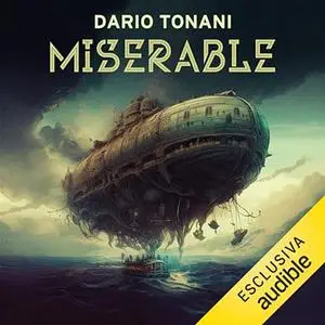«Miserable» by Dario Tonani