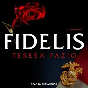 Fidelis: A Memoir [Audiobook]