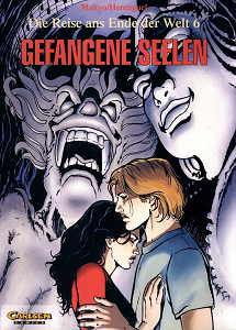 Die Reise ans Ende der Welt - Band 6 - Gefangene Seelen