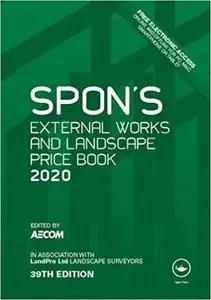 Spon's External Works and Landscape Price Book 2020  Ed 39