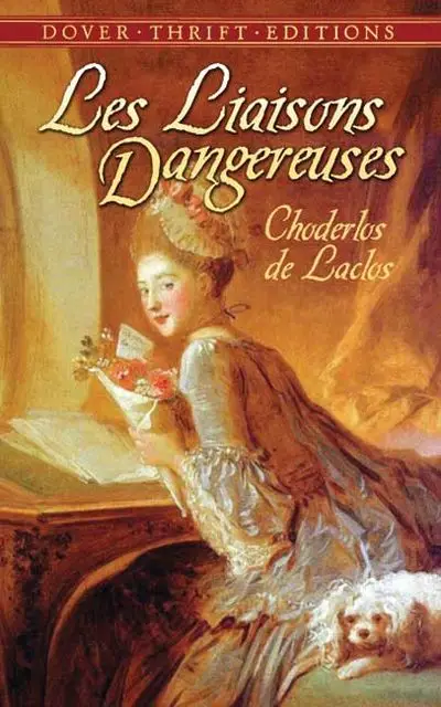 «Les Liaisons Dangereuses» by Choderlos Laclos