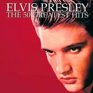 Elvis Presley - The 50 Greatest Hits (2000/2017) [Official Digital Download 24-bit/96kHz]