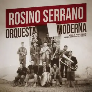 Rosino Serrano - Orquesta Moderna (2019)