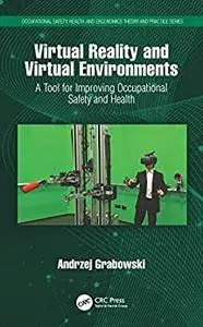 Virtual Reality and Virtual Environments