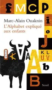 Marc-Alain Ouaknin, "L'alphabet expliqué aux enfants"