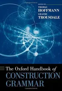 The Oxford Handbook of Construction Grammar (repost)