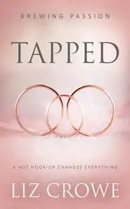 «Tapped» by Liz Crowe