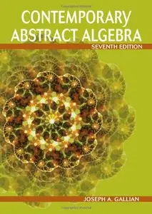 Contemporary Abstract Algebra, 7 edition (repost)
