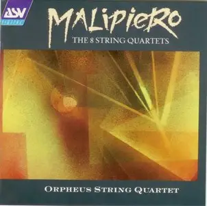 Gian Francesco Malipiero - Orpheus String Quartet (1993)