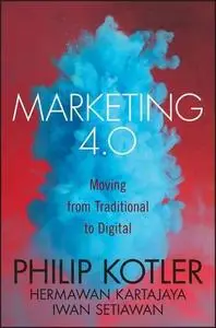 Marketing 4.0: Moving from Traditional to Digital (repost)