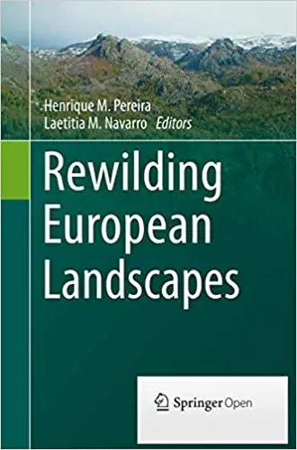 Rewilding European Landscapes (Repost)