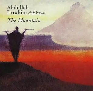 Abdullah Ibrahim & Ekaya - The Mountain (1989) [Reissue 1998]