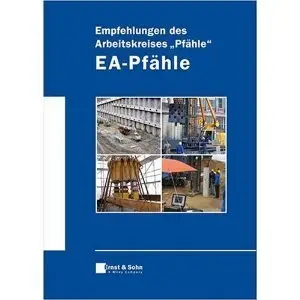 Empfehlungen des Arbeitskreises "Pfähle" - EA-Pfähle (Repost)