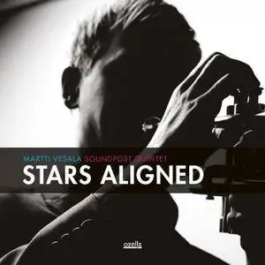 Martti Vesala Soundpost Quintet - Stars Aligned (2018) [Official Digital Download 24-bit/96kHz]