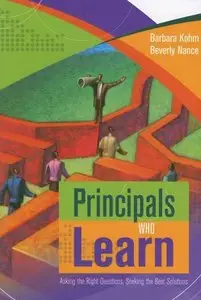 Principals Who Learn: Asking the Right Questions, Seeking the Best Solutions (repost)