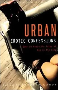The Mammoth Book of Urban Erotic Confessions (Repost)