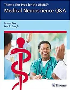 Thieme Test Prep for the USMLE®: Medical Neuroscience Q&A