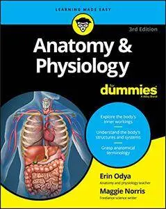 Anatomy and Physiology For Dummies [Kindle Edition]