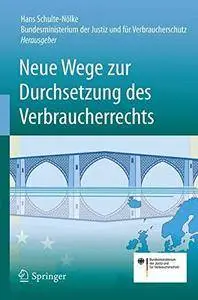 Neue Wege zur Durchsetzung des Verbraucherrechts