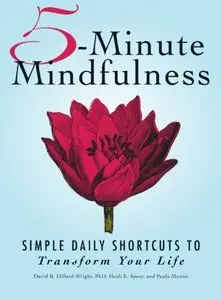 5-Minute Mindfulness: Simple Daily Shortcuts to Transform Your Life (repost)