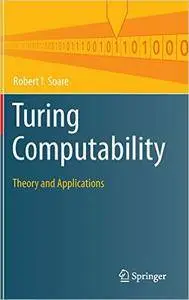Turing Computability: Theory and Applications