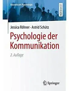 Psychologie der Kommunikation (Auflage: 2) [Repost]