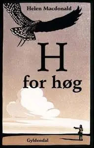 «H for høg» by Helen Macdonald