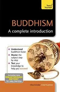 Buddhism: A Complete Introduction: Teach Yourself